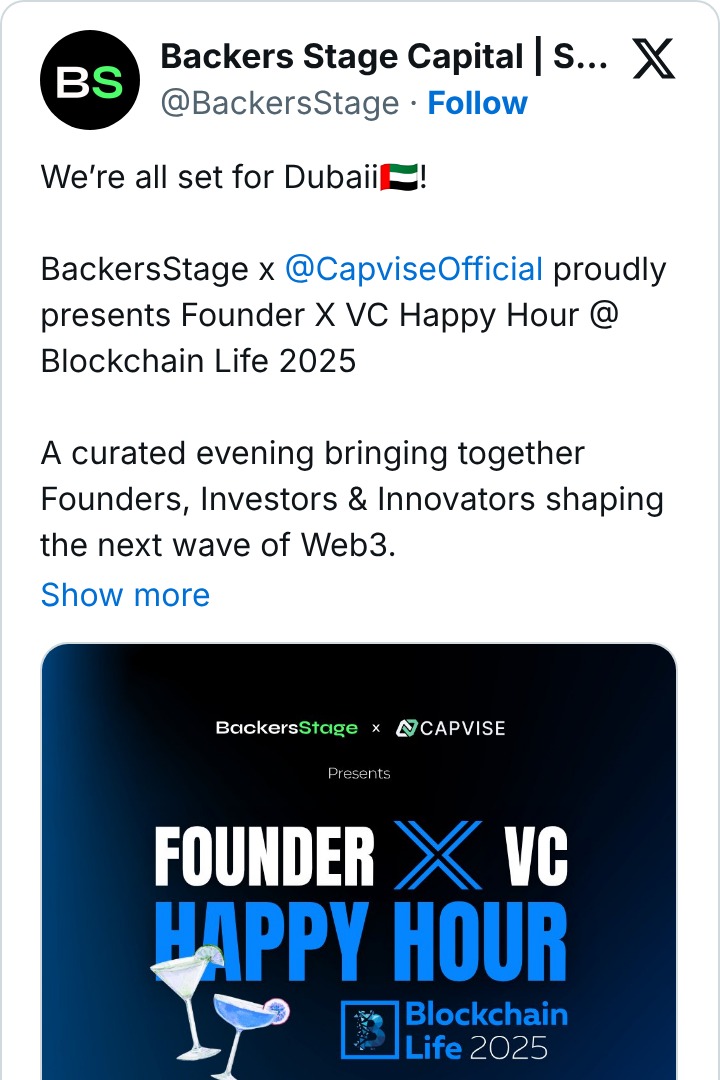 BackersStage: BackersStage x Capvise present Founder X VC Happy Hour at Blockchain Life 2025 in Dubai